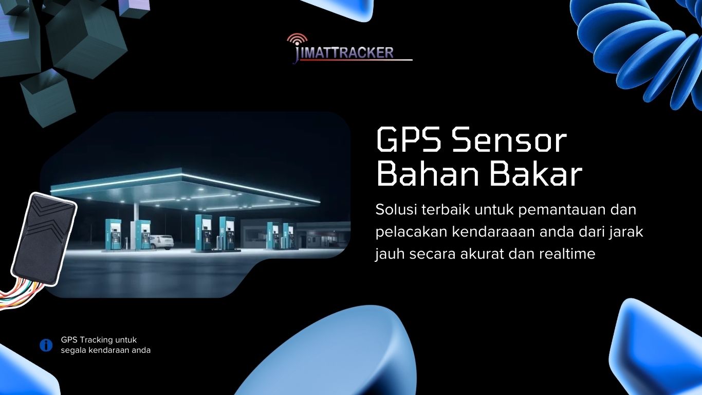 gps sensor bahan bakar, Jimattracker, GPS Tracker, GPS Tracker Mobil Terdekat